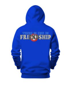 DTG / DTF Print On Demand Hoodie Back There Is End In Friendship