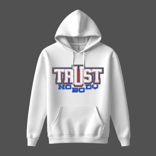 DTG / DTF Print On Demand Hoodie Front Trust No Body