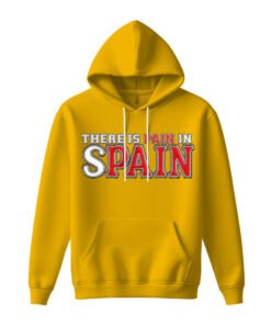 DTG / DTF Print On Demand Hoodie Front There Is Pain In Spain