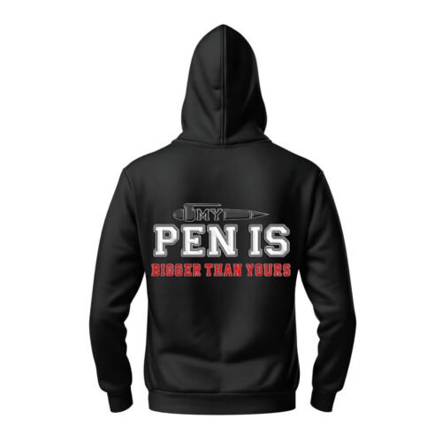 black hoodie my pen is bigger than yours DTG / DTF Print On Demand Hoodie Back My Pen Is Bigger Than Yours