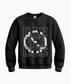 DTG / DTF Print On Demand Sweatshirt Dangerous