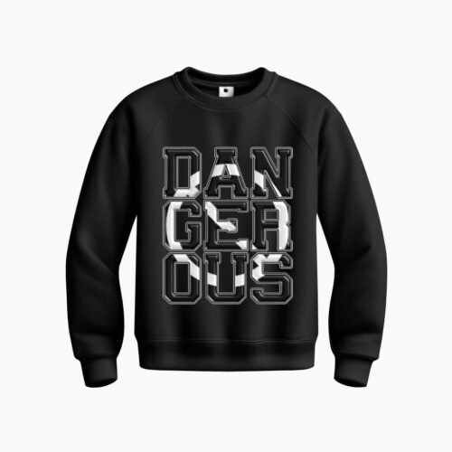 DTG / DTF Print On Demand Sweatshirt Dangerous