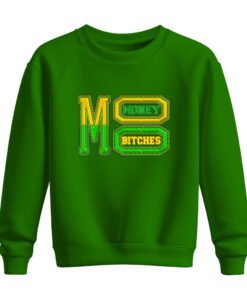 DTG / DTF Print On Demand Sweatshirt Mo Money Mo Bitches (2)