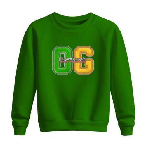 green sweatshirt original gangstar DTG / DTF Print On Demand Sweatshirt OG Original Gangster (2)