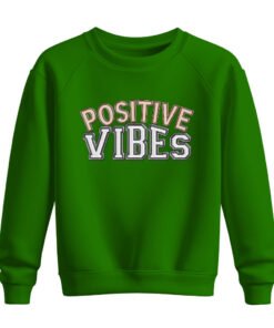 DTG / DTF Print On Demand Sweatshirt Positive Vibes