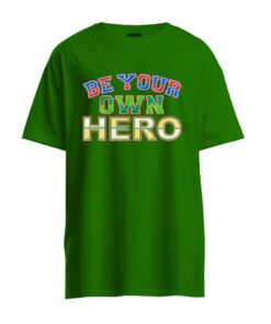 DTG / DTF Print On Demand T-Shirt Be Your Own Hero (1)