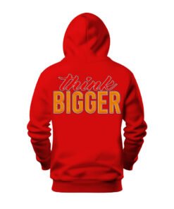 DTG / DTF Print On Demand Hoodie Back Think Bigger