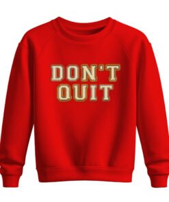 DTG / DTF Print On Demand Sweatshirt Do It, Don’t Quit