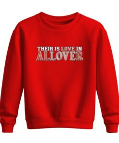 DTG / DTF Print On Demand Sweatshirt There Is Love In Allover