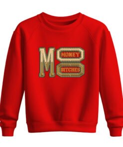 DTG / DTF Print On Demand Sweatshirt Mo Money Mo Bitches (1)