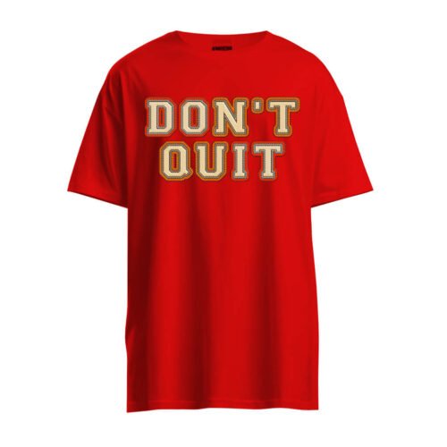 DTG / DTF Print On Demand T-Shirt Do It, Don’t Quit