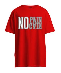DTG / DTF Print On Demand T-Shirt No Pain No Gain (1)