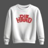 DTG / DTF Print On Demand Sweatshirt Die Hard (1)