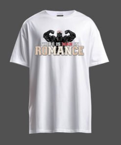 DTG / DTF Print On Demand T-Shirt There Is A Man In Romance