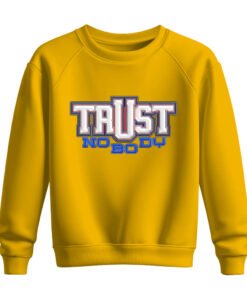 DTG / DTF Print On Demand Sweatshirt Trust No Body