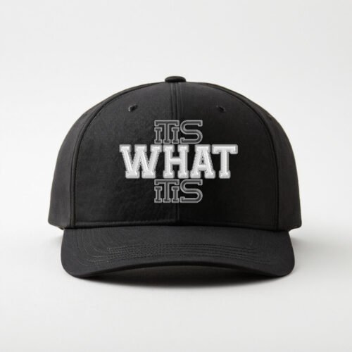 DTG / DTF Print On Demand Cap It Is What It Is