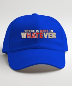 DTG / DTF Print On Demand Cap There Is Hate In Whatever