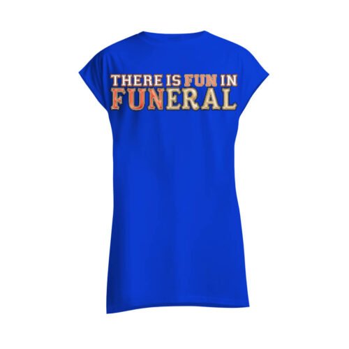blue sleeveless shirt funeral DTG / DTF Print On Demand Sleeveless There Is Fun In Funeral