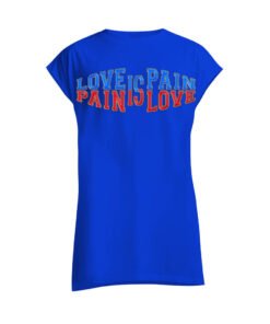 DTG / DTF Print On Demand Sleeveless Love Is Pain Pain Is Love