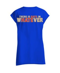 DTG / DTF Print On Demand Sleeveless There Is Hate In Whatever