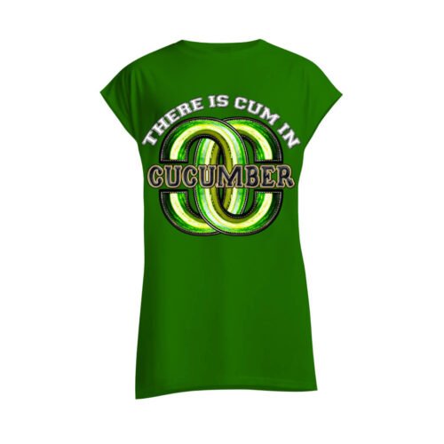 green sleeveless shirt cucumber DTG / DTF Print On Demand Sleeveless There Is Cum In Cucumber