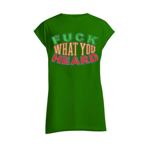 DTG / DTF Print On Demand Sleeveless Fuck What You Heard