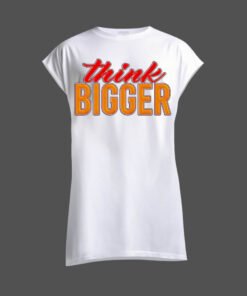 DTG / DTF Print On Demand Sleeveless Think Bigger